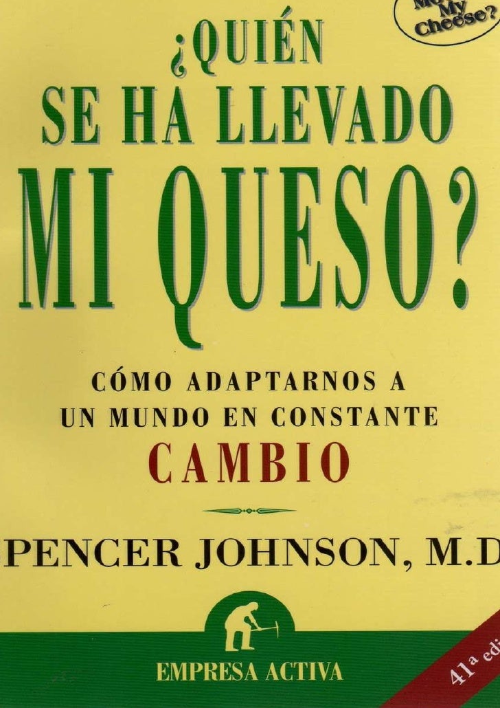 Resultado de imagen para quien se ha llevado mi queso
