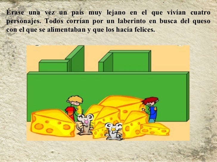 Quien se ha llevado mi queso
