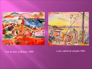 Vue du port, Collioure, 1905 Luxe, calme et volupté,1904 