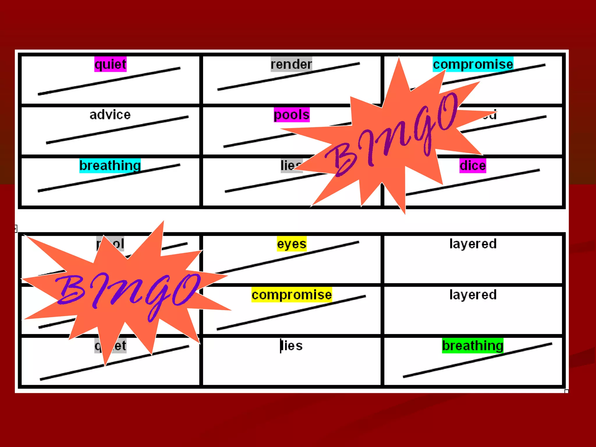 G O
        BIN

BINGO
 