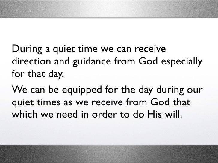 17 Quiet Times Need Two Major Elements Prayer 17 Quiet Times Need Two Major Elements Prayer