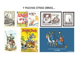 Y MUCHAS OTRAS OBRAS... 