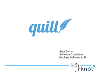 Arpit Suthar
Software Consultant
Knoldus Software LLP
 