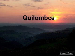 Quilombos 