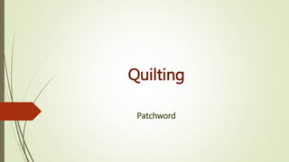 Quilting
Patchword
 