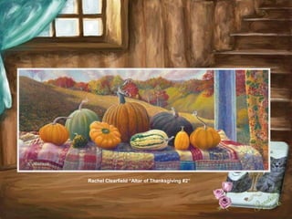 Rachel Clearfield “Altar of Thanksgiving #2”
 