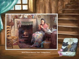 Henry Edward Spernon Tozer “Cottage Scene”
 