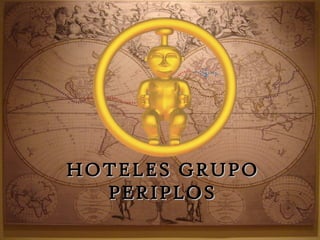 HOTELES GRUPO PERIPLOS 