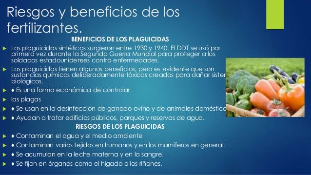 ¿Cuales son los riesgos y beneficios de los fertilizantes y plaguicid…