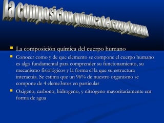 La importancia de los elementos para el ser humano | PPT