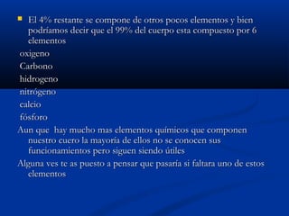 La importancia de los elementos para el ser humano | PPT