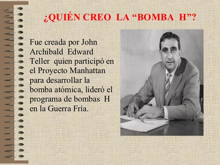 Quienes hicieron la bomba nuclear