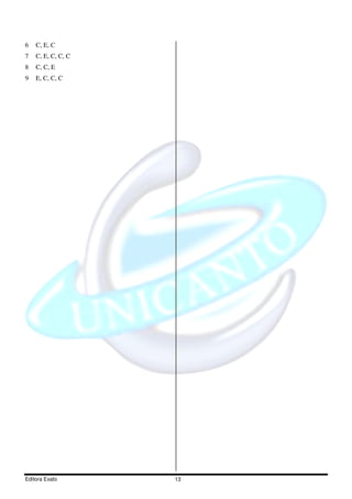 6   C, E, C
7   C, E, C, C, C
8   C, C, E
9   E, C, C, C




Editora Exato       13
 