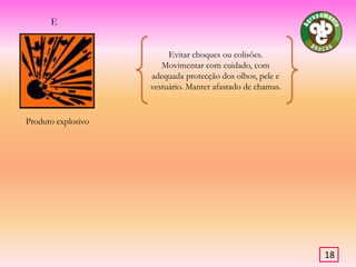 T+Os produtos com este símbolo são venenos muito perigosos que provocam náuseas e vertigens, podendo causar a morteEvitar completamente o contacto com a pele e os olhos e nunca respirar os vapores.Produto muito tóxicoFSubstâncias que inflamam e ardem com facilidade. Devem ser mantidas longe de chamas, fontes de ignição ou de calor. Não ingerir.Produto inflamável16