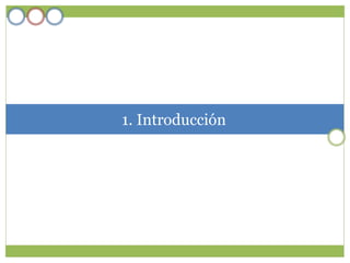 1. Introducción
 