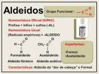 
 Aldeído e todo composto orgânico que possui o
grupo funcional –CHO- ligado a cadeia carbônica.
Aldeidos
 