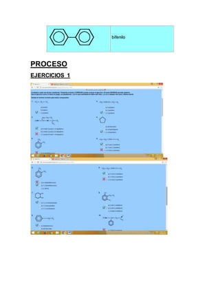 bifenilo
PROCESO
EJERCICIOS 1
 