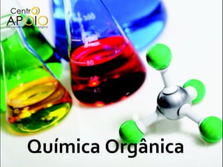 Química Orgânica
 