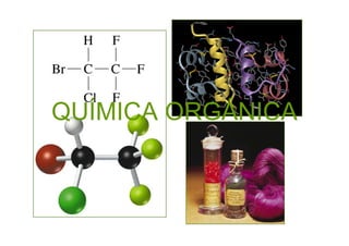 QUÍMICA ORGÁNICA
 