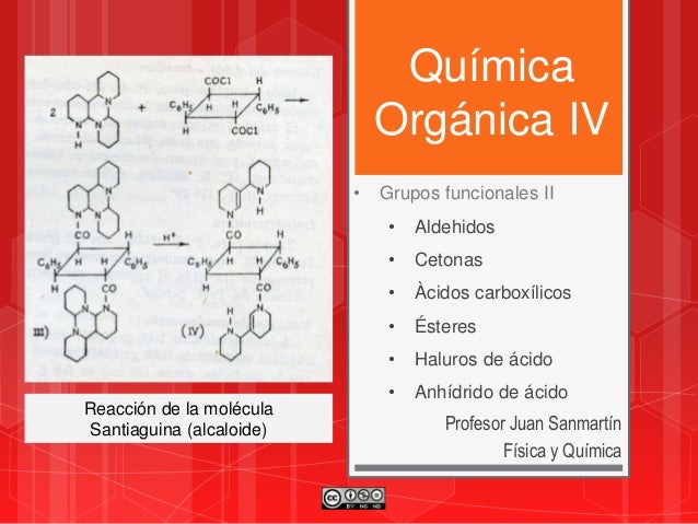Quimica organica IV.- Aldehidos, Cetonas, Ac. carboxílicos, Haluros d…