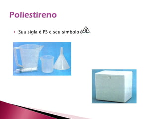 Sua sigla é PS e seu símbolo é 