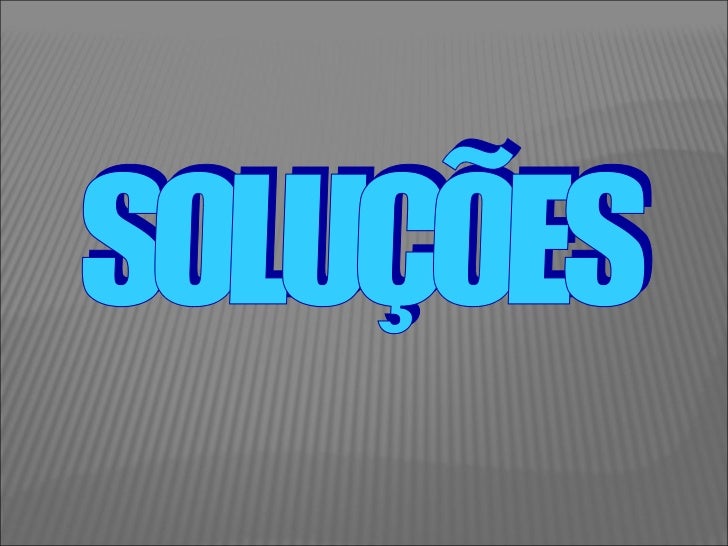 SOLUÇÕES 