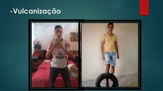 -Vulcanização 
 