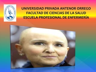 UNIVERSIDAD PRIVADA ANTENOR ORREGO
FACULTAD DE CIENCIAS DE LA SALUD
ESCUELA PROFESIONAL DE ENFERMERÍA
 
