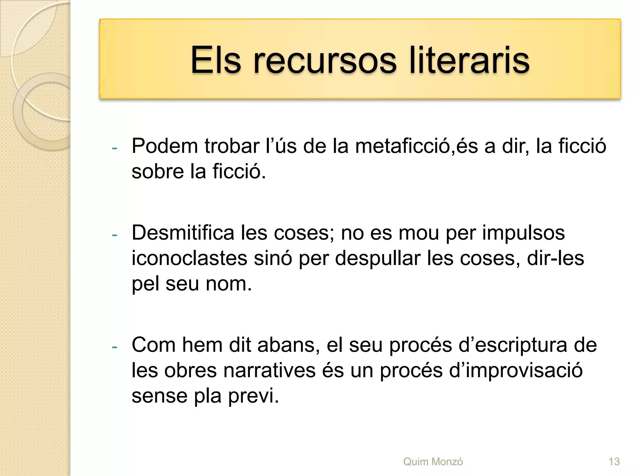 Elscontes· Guadalajara (1996)Guanyà el premi de la Crítica Serra d’Or el 1997.És un recull de contes escrit amb un ritme molt ràpid, construït a partir de la superposició de frases curtes.Està compost per catorce relats dividits en cinc apartats: Vida familiar