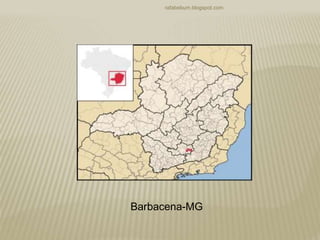 rafabebum.blogspot.com
Barbacena-MG
 