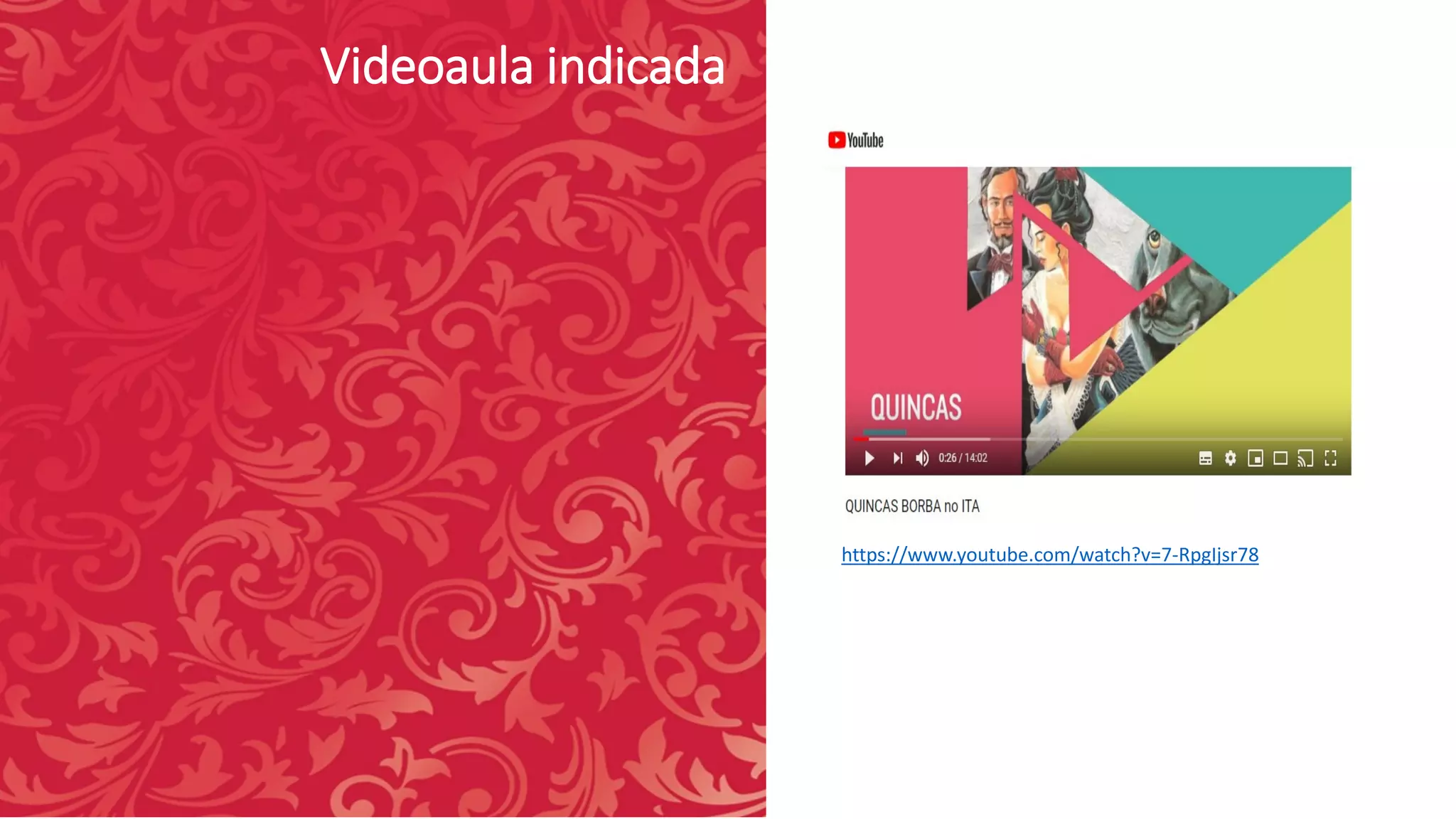 Videoaula indicada
https://www.youtube.com/watch?v=7-RpgIjsr78
 