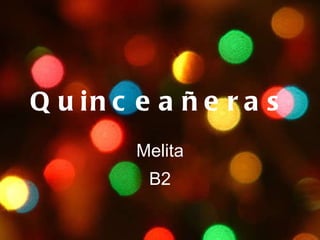 Quinceañeras Melita B2 