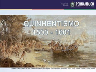 Imagem: Oscar Pereira da Silva / Desembarque de Pedro Álvares Cabral em Porto Seguro em 1500, 19002 / Museu Paulista / Public Domain.
 