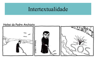 Intertextualidade
 