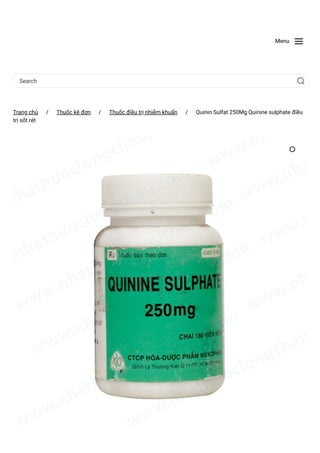 Menu
Search
Trang chủ
 / Thuốc kê đơn
 / Thuốc điều trị nhiễm khuẩn
 / Quinin Sulfat 250Mg Quinine sulphate điều
trị sốt rét
 