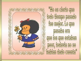 Quino mafalda...