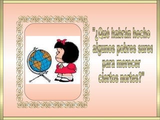 Quino mafalda...