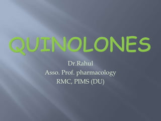 Dr.Rahul
Asso. Prof. pharmacology
RMC, PIMS (DU)
 