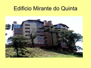Edificio Mirante do Quinta 