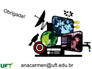 anacarmen@uft.edu.br
 