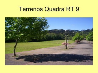 Terrenos Quadra RT 9 