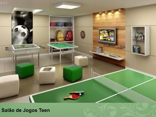 Salão de Jogos Teen
 