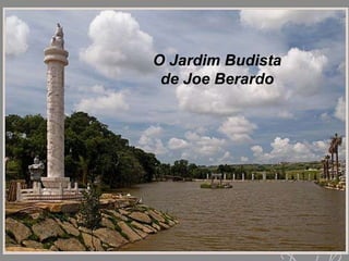 O Jardim Budista de Joe Berardo 