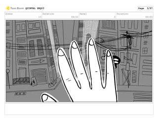 Scene
13
Duration
04:21
Panel
2
Duration
00:03
QUINTAL SEQ03 Page 3/97
 