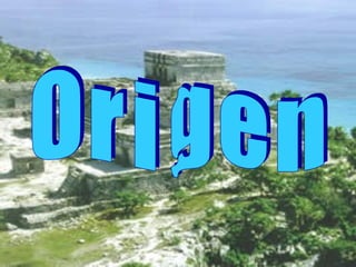 O r i g e n 