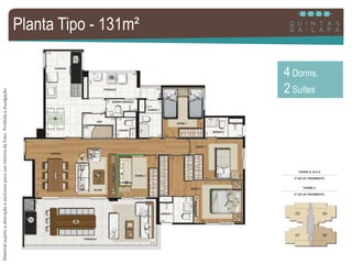 MaterialsujeitoaalteraçãoeexclusivoparausointernodaEven.Proibidaadivulgação.
Planta Tipo - 131m²
4 Dorms.
2 Suítes
 