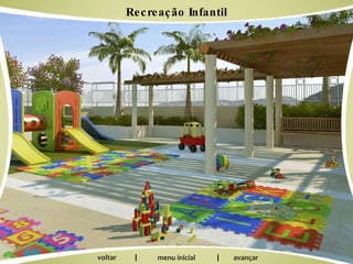 Recreação Infantil | | 