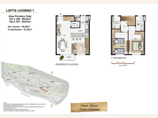 Pav. Acesso – 44,36m²
1º pavimento – 41,45m²




                          Combo Lareira
                         2 vagas de garagem
 