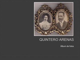 Quintero Arenas  Álbum de fotos 