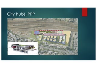 City hubs: PPP
 